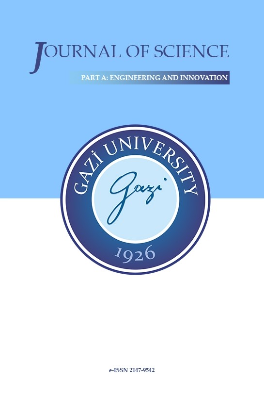 Gazi University Journal of Science Part A: Engineering and Innovation
